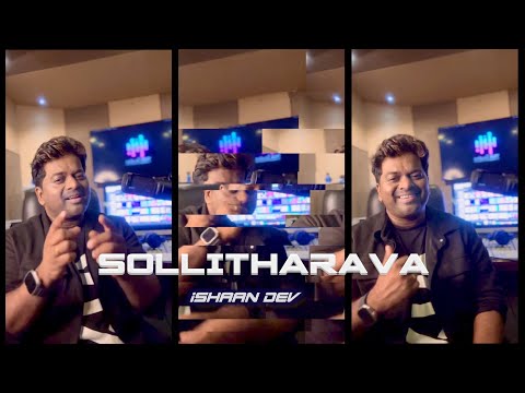 Sollitharava | Ishaan Dev