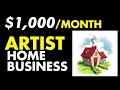 ARTIST MASTERCLASS - How To Make $1,000 US per month as an ARTIST (Home-Based Business)