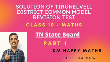 Solution of Tirunelveli Dt. Common Model Revision Test | Part-1 | Class 10 - Maths | TN State Board