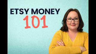 Etsy Finances Explained -  Bookkeeping and Tax Basics