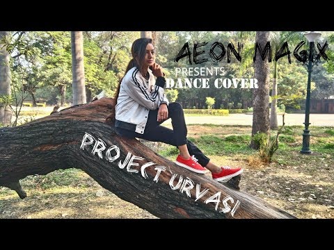 PROJECT URVASI | DANCE COVER  | AEON MAGIX |