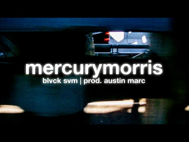 Blvck Svm - mercurymorris [official lyric video]