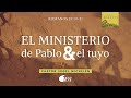 El ministerio de Pablo y el tuyo | Romanos 15:14-21 | Ps. Sugel Michelén