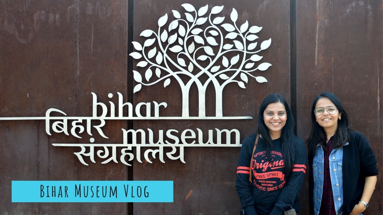 Bihar Museum Vlog | Things to see in Patna | PS Lifestyle