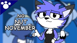 No Nut November @vinspawz1138