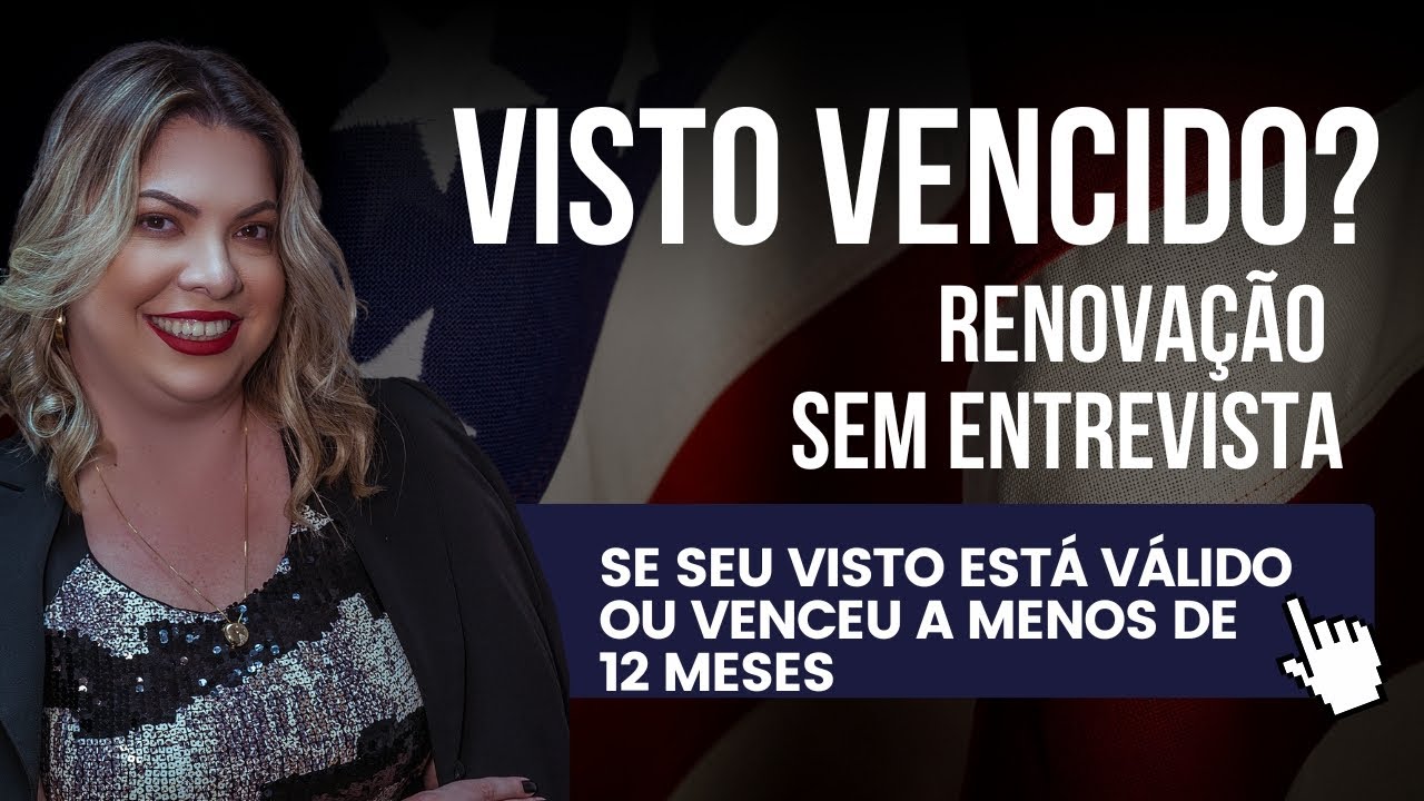 VISTO AMERICANO VENCIDO? RENOVE SEM ENTREVISTA