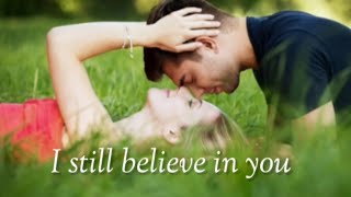 Video thumbnail of "I Still Believe in You"