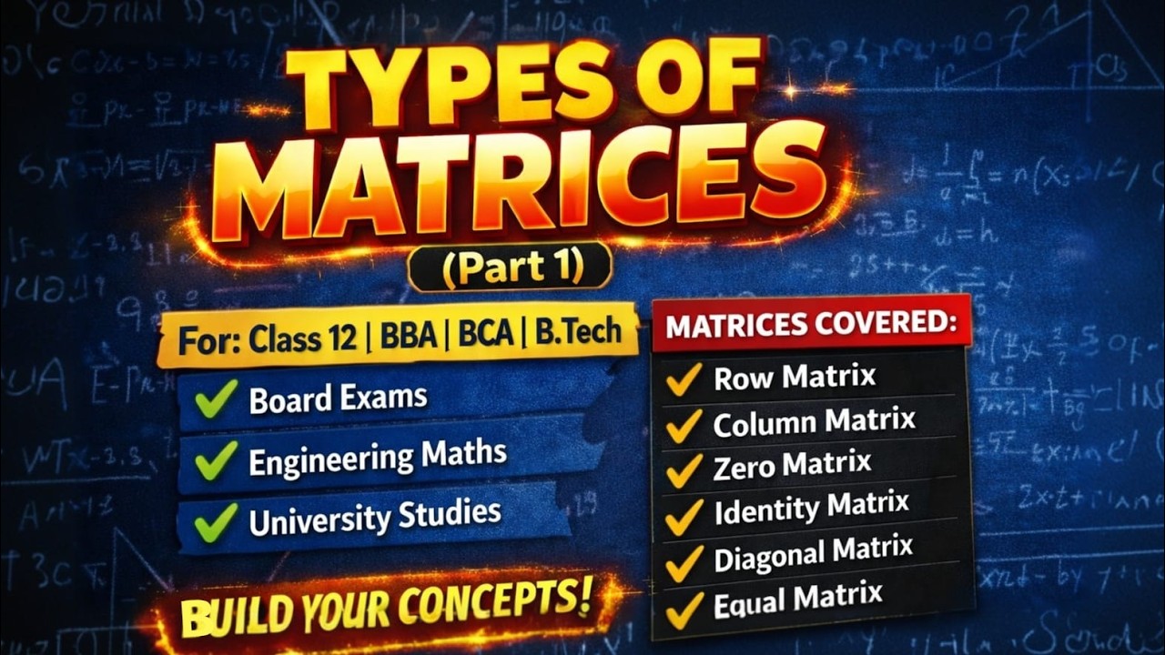 Types Of Matrices🔥| class 12 | NCERT covered | BCA | BBA | B.tech | Dr. Pragati Sinha