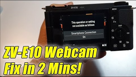 Fix Sony ZV-E10 Webcam Connection Error on PC - This Operation or Setting Not Available As Follows