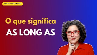 O Que Significa Long As
