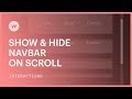 Show & Hide Navbar on Scroll - Webflow interactions and animations tutorial