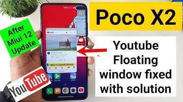 Poco x2 miui 12 update floating window youtube fixed with solution
