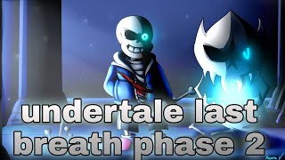 Undertale last breath phase 2 remix (the Slaughter continues)