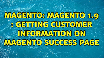 Magento: Magento 1.9 : Getting customer information on magento success page (2 Solutions!!)