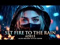 Set Fire To The Rain – Adele (Alan Walker Style Cover) | Cinematic EDM Remix