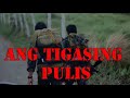 SINO BA ANG TIGASING PULIS NG PILIPINAS?