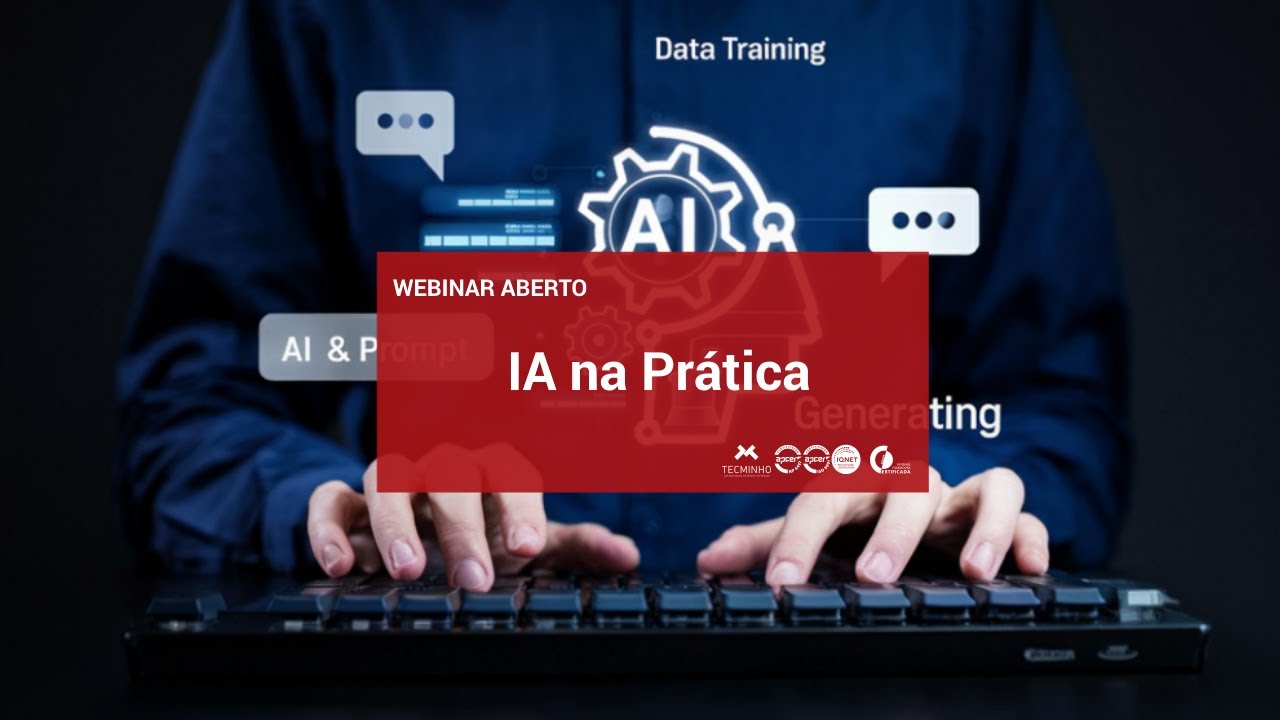 WEBINAR ABERTO - IA na Prática