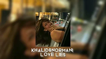 Khalid&normani-love lies(sped up)