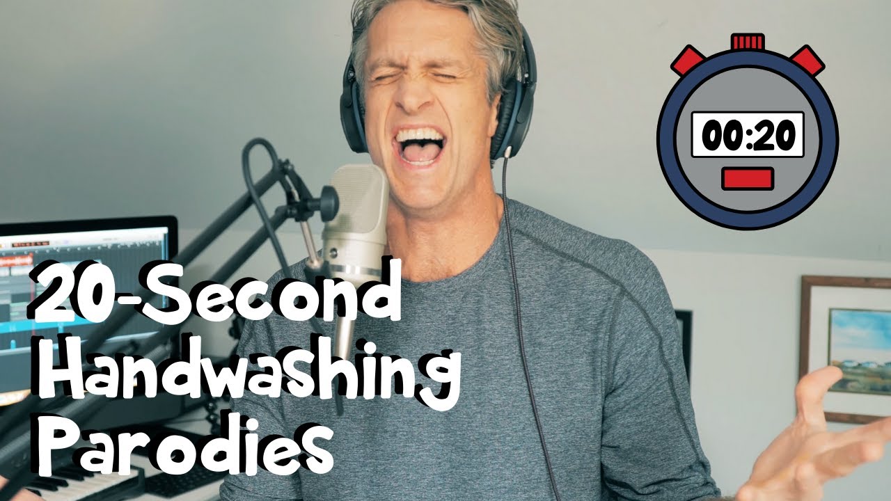 20 Second Parodies for Handwashing