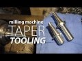 Taper Tooling  For The Mill