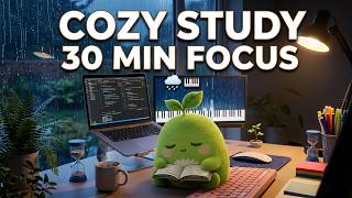 Study With Me 🌿 30 Min Cozy Focus Session | Rain & Piano Sound