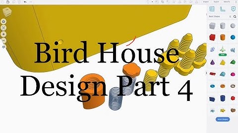 TinkerCAD Tips! Bird House Design Part 4.             #tinkercad #caddesign #3dprintable #3dprinting