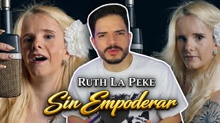 Reaccionando A Ruth La Peke - Me Sentí Empoderada
