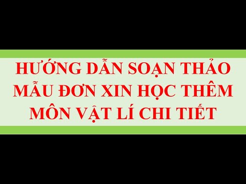 HƯỚNG DẪN ĐƠN XIN HỌC THÊM CẤP 3 CHO PHỤ HUYNH - youtube