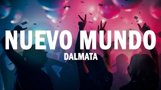 Nuevo Mundo - Dalmata | (LETRA)