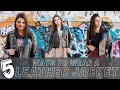 5 Ways To Wear A Leather Jacket | How To Style A Leather Jacket