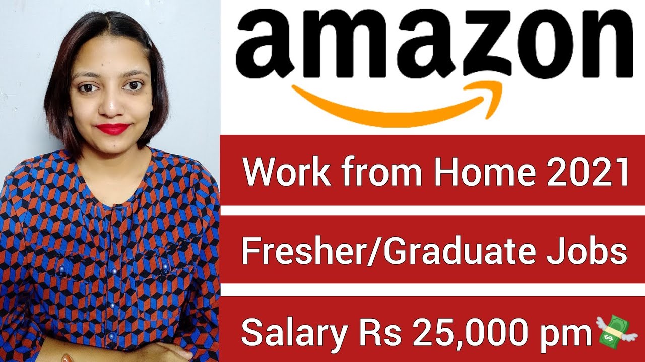 Amazon Work From Home 21 Work From Home Jobs Work From Home Part Time Job Fresher Jobs Youtube