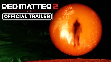 Red Matter 2 Reveal Trailer