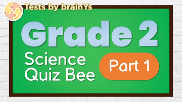 Science Quiz Bee for Grade 2 | Quiz 1 | Quiz by brainYs