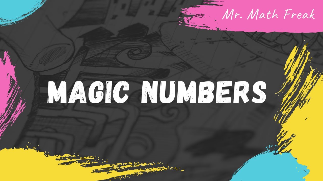 Magic Numbers | Mr. Math Freak | - YouTube
