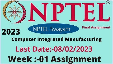NPTEL// Computer Integrated Manufacturing // Week - 01 || NPTEL WEEK - 01 // @educationwallah7735