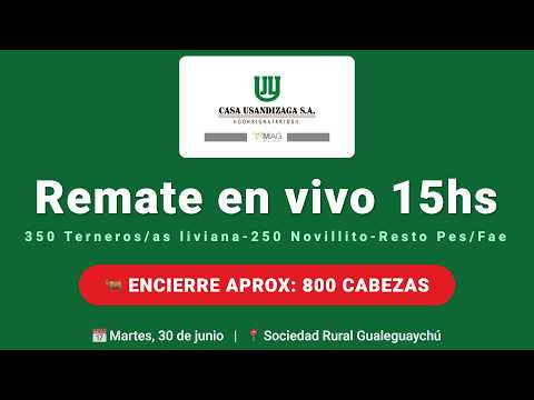 Remate Casa Usandizaga - Sociedad Rural de Gualeguaychú 30 de Junio 2026 - 800 Cabezas