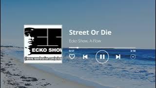 Ecko Show - Street Or Die