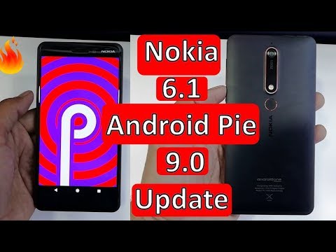 Nokia 6.1 Android Pie Update and Features - Android P 9.0 in Nokia 6.1 - Nokia 6.1 Android P Update