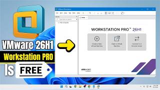 VMware PRO is FREE - Download & Install VMware WorkStation Pro 26H1