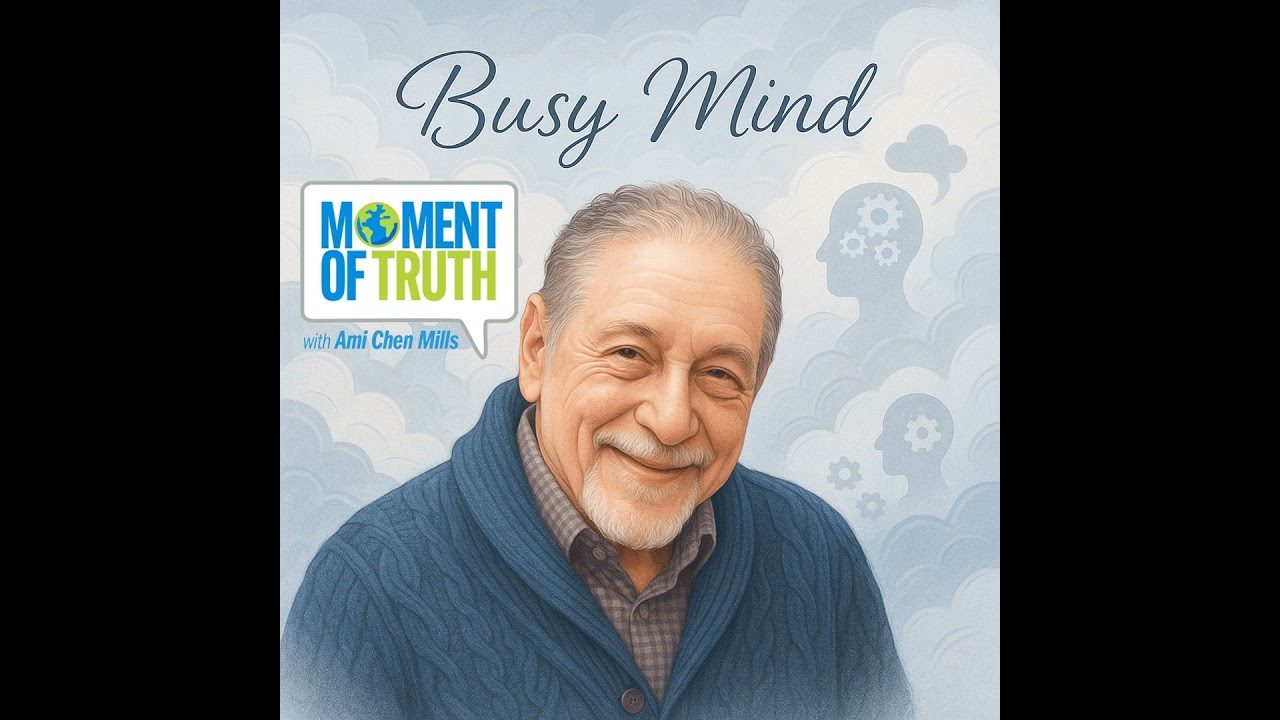 The Root of All Problems: A Busy Mind