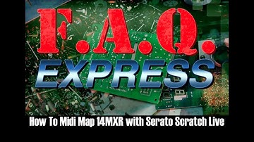 ADJ / American Audio FAQ Express - How To Midi Map An American Audio 14MXR With Serato Scratch Live
