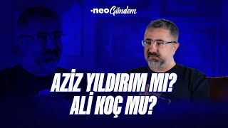 Aziz Yıldırım  Ali Koç yarışında kim önde? | Serdar Ali Çelikler | NEO Gündem