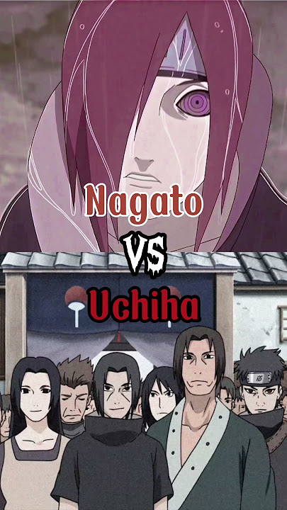 Nagato (Six Paths of Pain   Rinnegan) VS Uchiha Clan