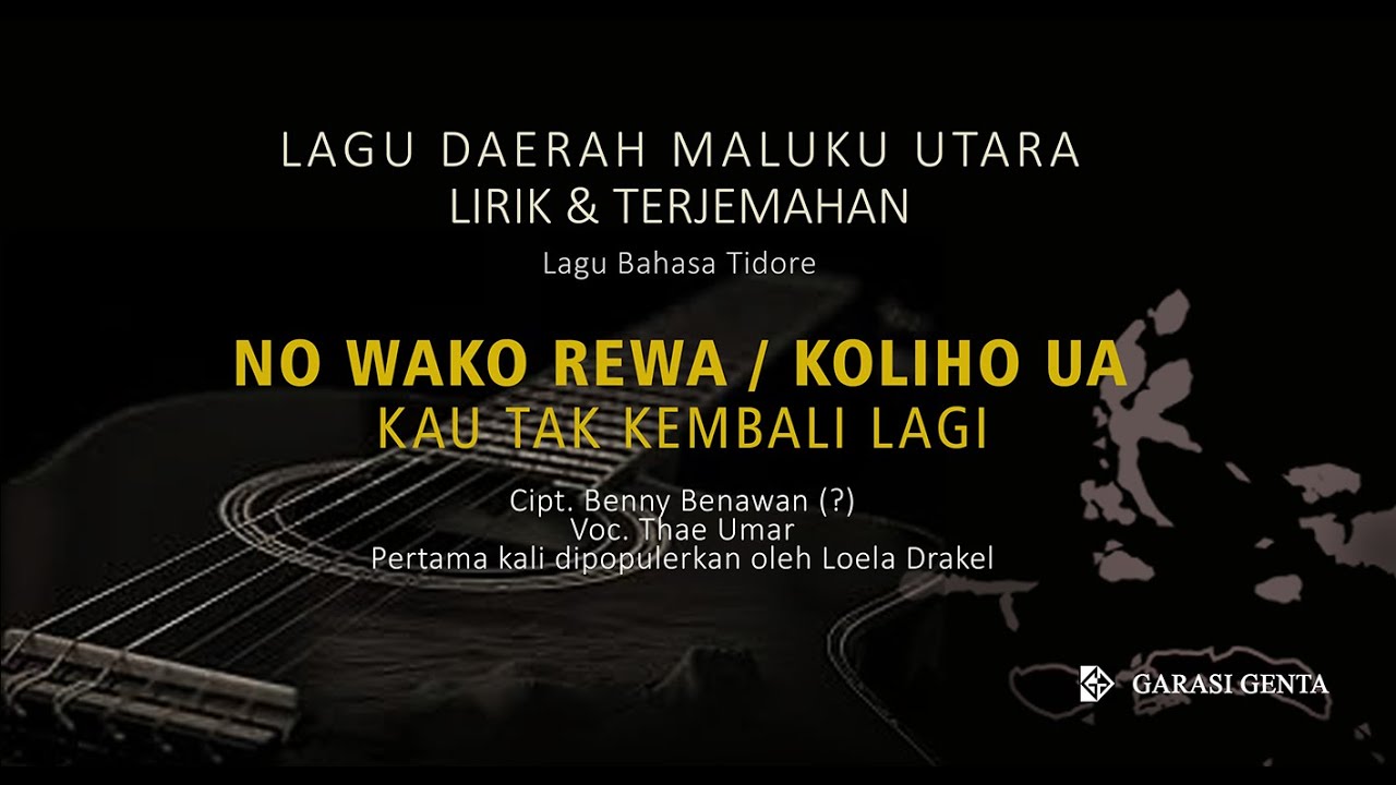 NO WAKO REWA/NO KOLIHO UA Lagu daerah Maluku Utara_Bahasa Tidore_Lirik & Terjemahannya