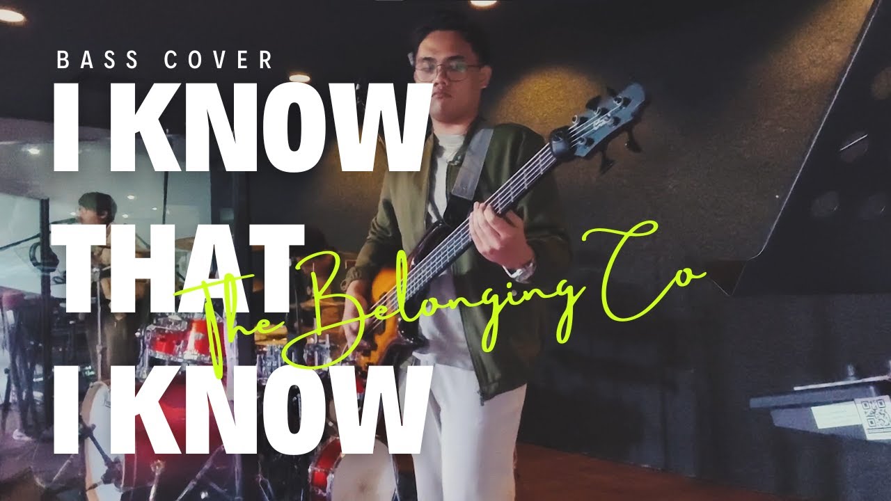 I KNOW THAT I KNOW - The Belonging Co (Bass Cam) CCF CDO