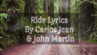 Carlos Jean, John Martin - Ride Lyrics