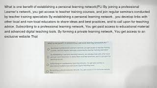 What is one benefit of establishing a personal learning network(PLI By joining a professional Learne