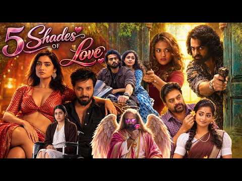 प्यार के 5 रंग, 5 अलग कहानियां | 5 Shades of Love(2025) | South Hindi Dubbed Romantic Thriller Movie