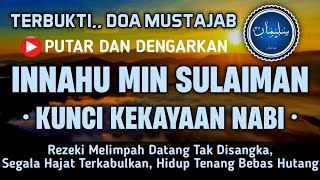 Sempatkan Doa Nabi Ini  Doa Nabi Sulaimani Cukup Doa Ini  Innahu Min Sulaiman  Cukup Dengarkan