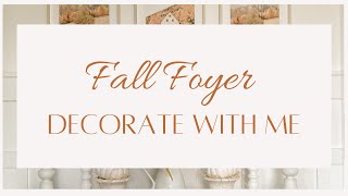 *NEW* FALL DECORATE WITH ME | FALL FOYER 2022 | FALL DECOR | FALL STYLING